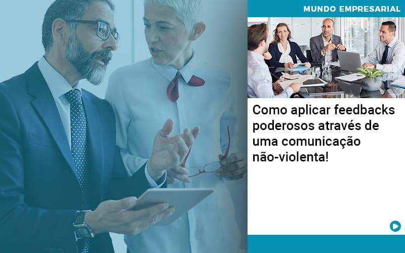 Como Aplicar Feedbacks Poderosos Atraves De Uma Comunicacao Nao Violenta Organização Contábil Lawini - Contador em Belém - PA | Assescon